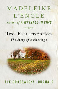 Two-Part Invention: The Story of a Marriage