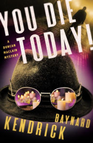 Title: You Die Today!, Author: Baynard Kendrick