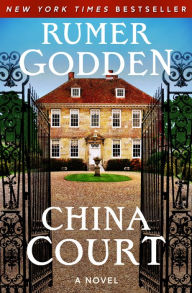 Free downloads of ebooks for blackberry China Court: A Novel 9781504066594 (English Edition) DJVU PDF iBook by Rumer Godden