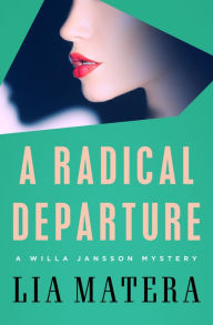 Title: A Radical Departure, Author: Lia Matera