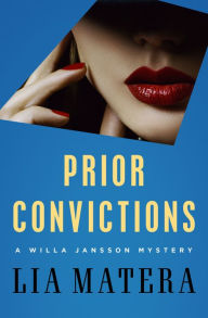 Title: Prior Convictions, Author: Lia Matera