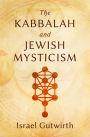 The Kabbalah and Jewish Mysticism