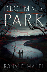 Title: December Park, Author: Ronald Malfi