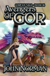 Avengers of Gor (Gorean Saga #36)