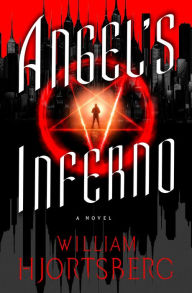 Title: Angel's Inferno, Author: William Hjortsberg