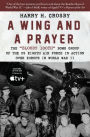 A Wing and a Prayer: The 