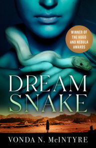 Title: Dreamsnake, Author: Vonda N. McIntyre