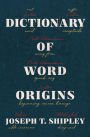 Dictionary of Word Origins