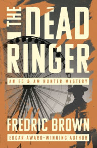 Title: The Dead Ringer, Author: Fredric Brown