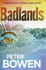 Title: Badlands, Author: Peter Bowen