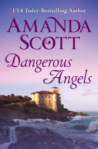 Title: Dangerous Angels, Author: Amanda Scott
