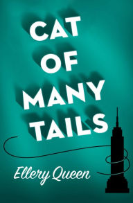 Title: Cat of Many Tails, Author: Ellery Queen