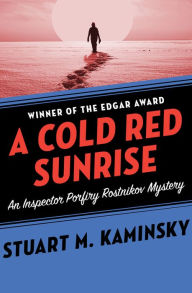 Free download ebooks in pdf A Cold Red Sunrise in English 9781504069182 FB2 ePub PDF