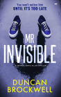 Mr Invisible: A Gripping Serial Killer Thriller