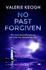 Title: No Past Forgiven: A Gripping Crime Mystery, Author: Valerie Keogh