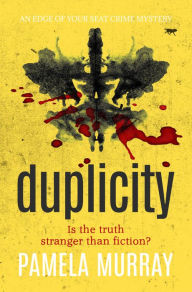 Title: Duplicity: An Edge of Your Seat Crime Mystery, Author: Pamela Murray