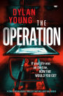 The Operation: A Tense Psychological Thriller that Will Keep You Hooked