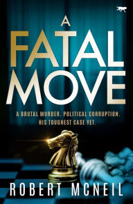 Title: A Fatal Move, Author: Robert McNeil