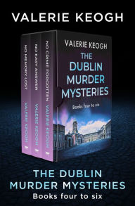 Title: The Dublin Murder Mysteries Books Four to Six: No Memory Lost, No Easy Answer, and No Crime Forgotten, Author: Valerie Keogh