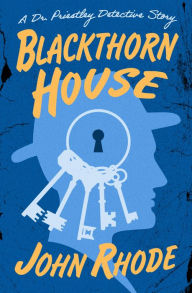 Title: Blackthorn House, Author: John Rhode