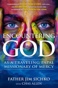 Free ebook downloads for ipod nano Encountering God: As a Traveling Papal Missionary of Mercy