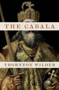 Title: The Cabala, Author: Thornton Wilder