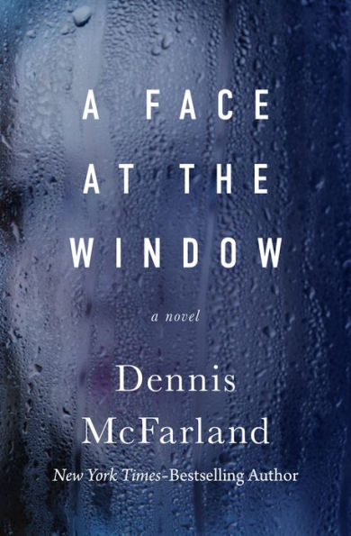 A Face at the Window: Novel