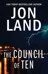 Title: The Council of Ten, Author: Jon Land