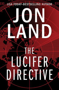 Title: The Lucifer Directive, Author: Jon Land