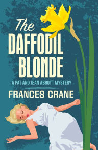 Title: The Daffodil Blonde, Author: Frances Crane