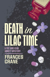 Title: Death in Lilac Time, Author: Frances Crane