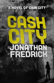Title: Cash City, Author: Jonathan Fredrick
