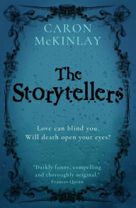 Title: The Storytellers, Author: Caron McKinlay
