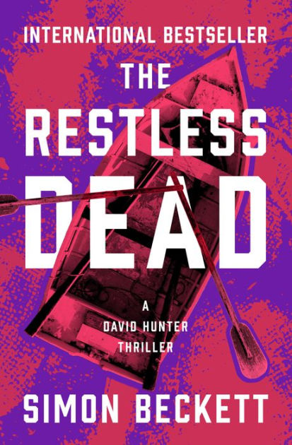 The Restless Dead by Simon Beckett, Paperback | Barnes & Noble®