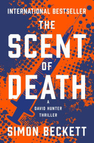 Title: The Scent of Death, Author: Simon Beckett