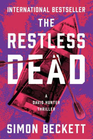 Title: The Restless Dead, Author: Simon Beckett