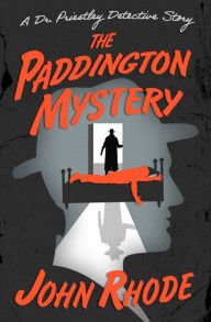Google full books download The Paddington Mystery by John Rhode 9781504076319