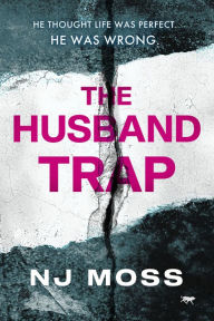 Title: The Husband Trap, Author: NJ Moss