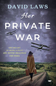 Title: Her Private War, Author: David Laws