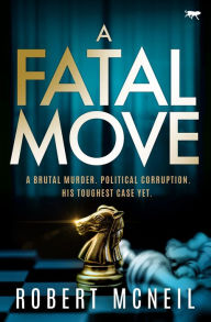 Title: A Fatal Move, Author: Robert McNeil