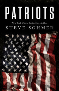 Title: Patriots, Author: Steve Sohmer