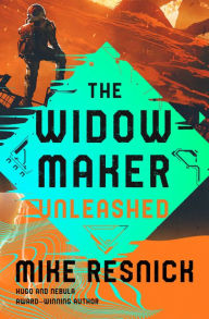 Ebook for mobile phones free download The Widowmaker Unleashed by Mike Resnick, Mike Resnick  (English literature)