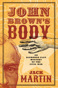 Title: John Brown's Body, Author: Jack Martin
