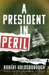 Title: A President in Peril, Author: Robert Goldsborough