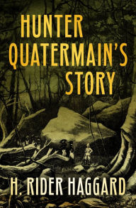 Hunter Quatermain's Story