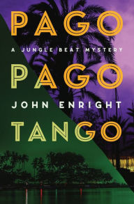 Title: Pago Pago Tango, Author: John Enright