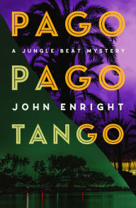 Free ebook downloads for netbook Pago Pago Tango in English by John Enright