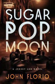 Title: Sugar Pop Moon, Author: John Florio