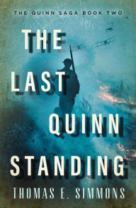 Title: The Last Quinn Standing, Author: Thomas E. Simmons