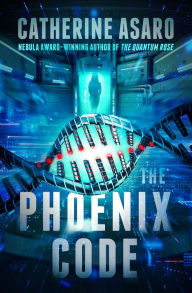 Title: The Phoenix Code, Author: Catherine Asaro